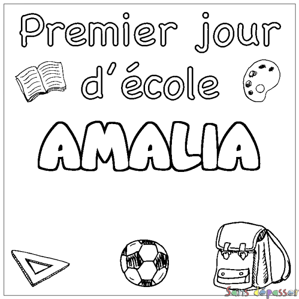 Coloriage prénom AMALIA - d&eacute;cor Premier jour d'&eacute;cole