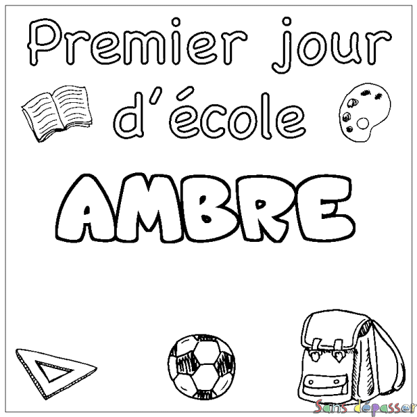 Coloriage prénom AMBRE - d&eacute;cor Premier jour d'&eacute;cole