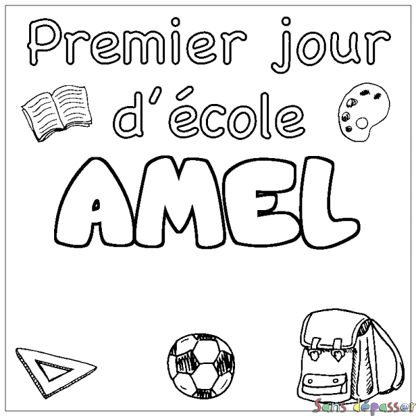 Coloriage prénom AMEL - d&eacute;cor Premier jour d'&eacute;cole