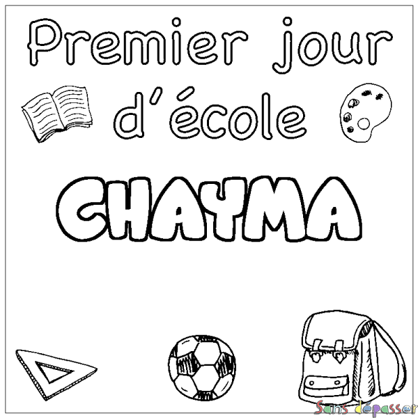 Coloriage prénom CHAYMA - d&eacute;cor Premier jour d'&eacute;cole