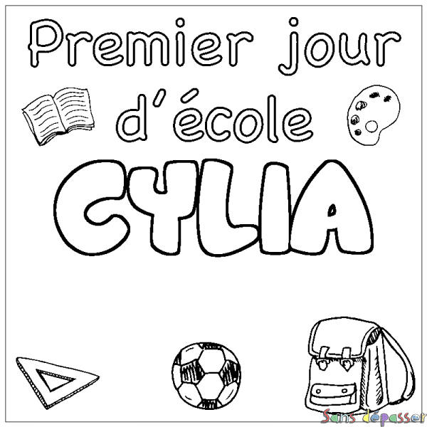 Coloriage prénom CYLIA - d&eacute;cor Premier jour d'&eacute;cole