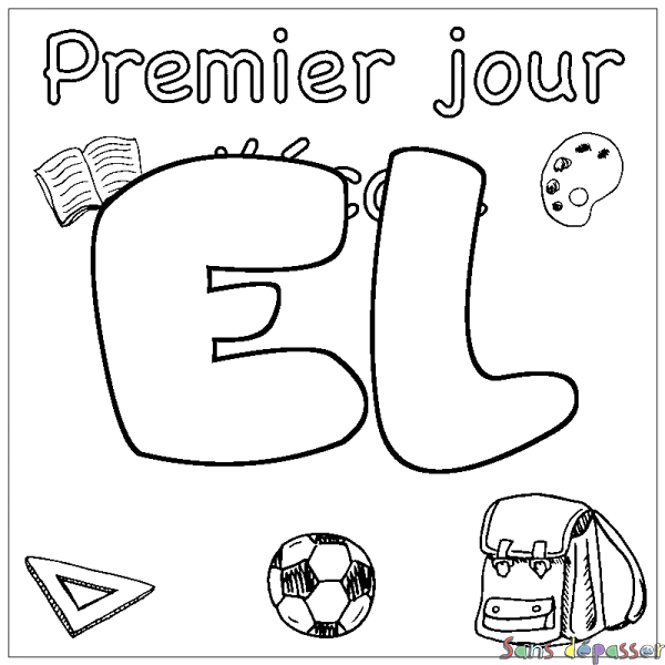 Coloriage prénom EL - d&eacute;cor Premier jour d'&eacute;cole