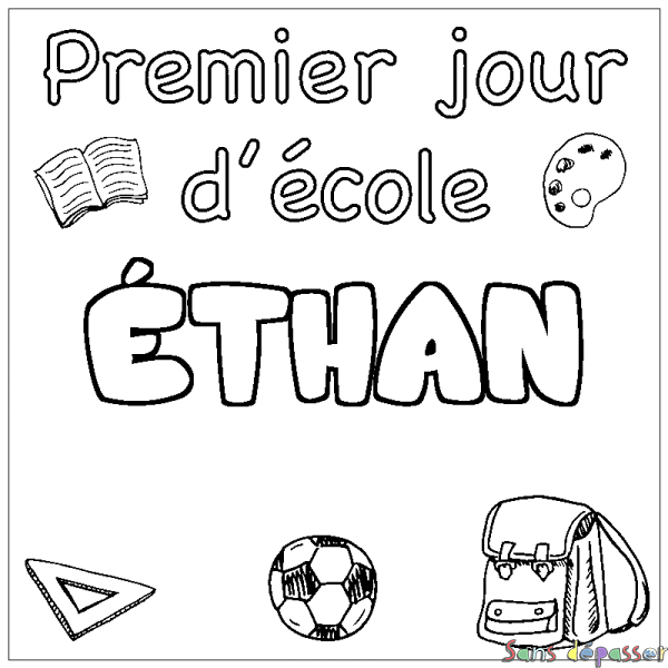 Coloriage prénom &Eacute;THAN - d&eacute;cor Premier jour d'&eacute;cole