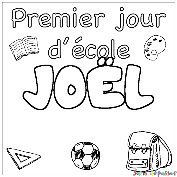 Coloriage prénom JO&Euml;L - d&eacute;cor Premier jour d'&eacute;cole