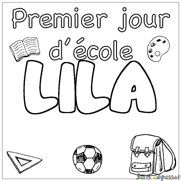 Coloriage prénom LILA - d&eacute;cor Premier jour d'&eacute;cole