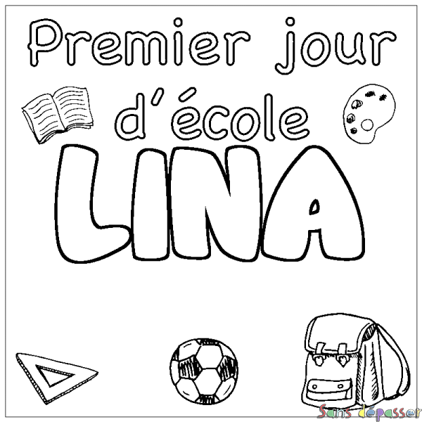 Coloriage prénom LINA - d&eacute;cor Premier jour d'&eacute;cole