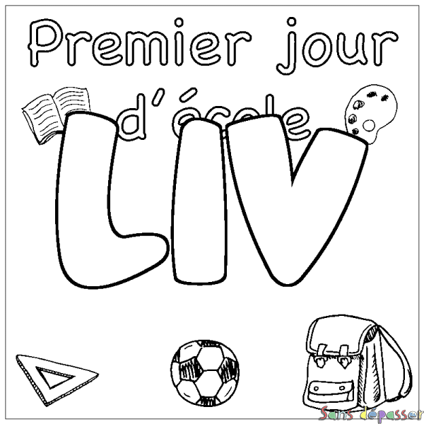 Coloriage prénom LIV - d&eacute;cor Premier jour d'&eacute;cole