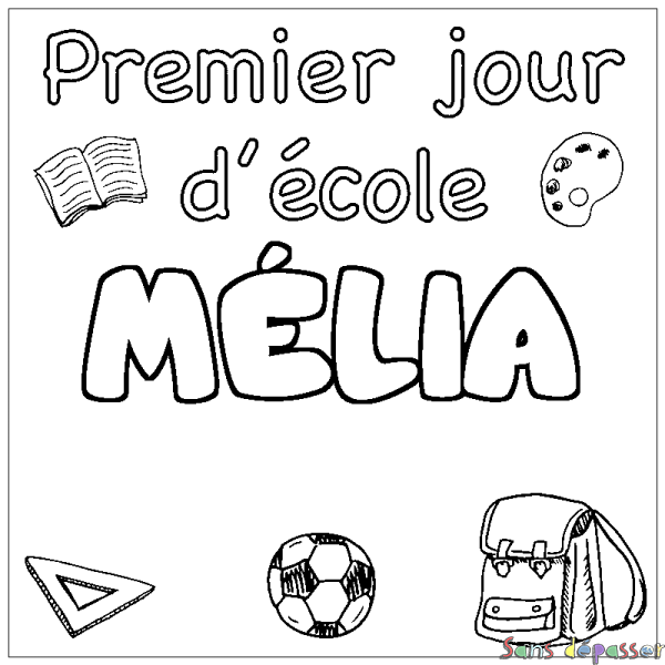 Coloriage prénom M&Eacute;LIA - d&eacute;cor Premier jour d'&eacute;cole