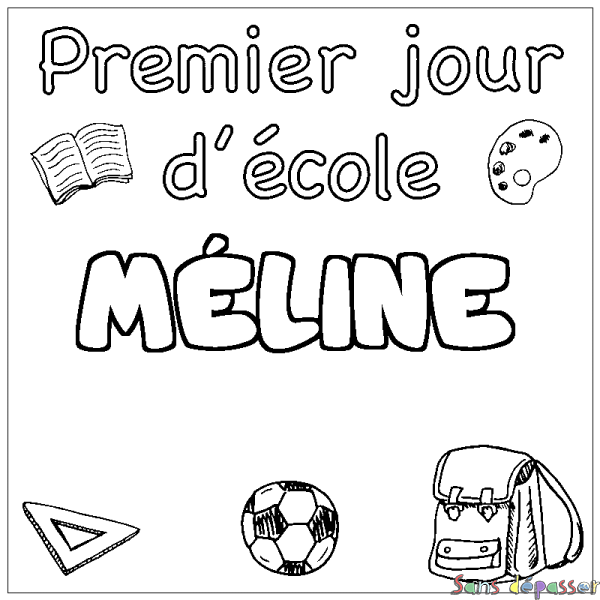 Coloriage prénom M&Eacute;LINE - d&eacute;cor Premier jour d'&eacute;cole