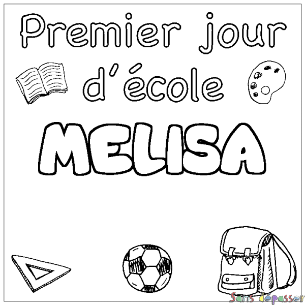 Coloriage prénom MELISA - d&eacute;cor Premier jour d'&eacute;cole