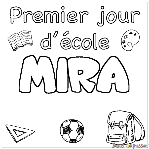 Coloriage prénom MIRA - d&eacute;cor Premier jour d'&eacute;cole