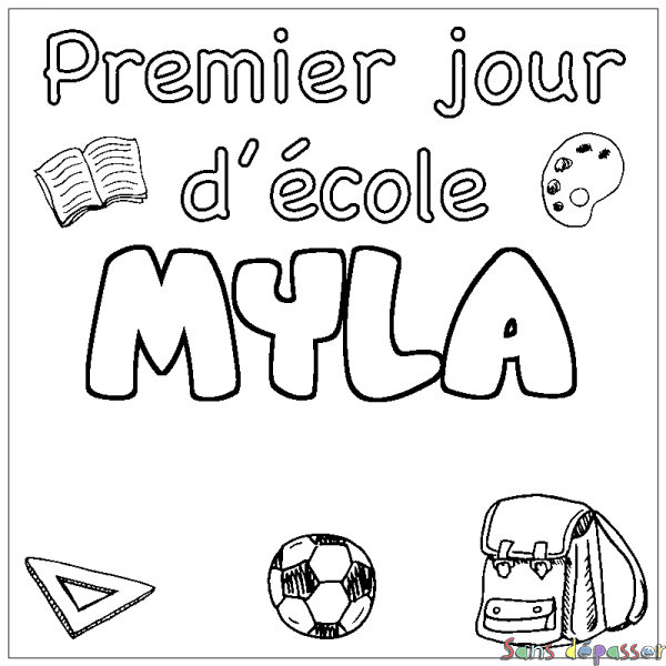 Coloriage prénom MYLA - d&eacute;cor Premier jour d'&eacute;cole