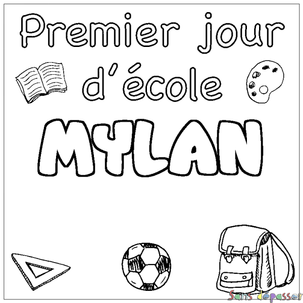 Coloriage prénom MYLAN - d&eacute;cor Premier jour d'&eacute;cole