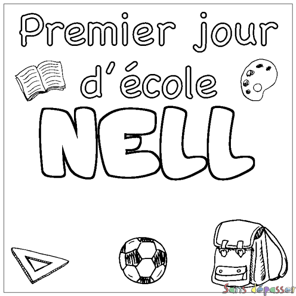 Coloriage prénom NELL - d&eacute;cor Premier jour d'&eacute;cole