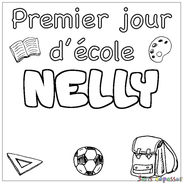 Coloriage prénom NELLY - d&eacute;cor Premier jour d'&eacute;cole