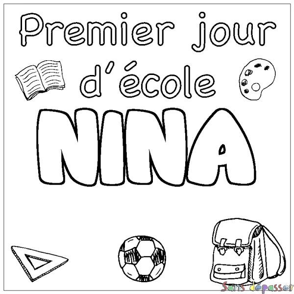 Coloriage prénom NINA - d&eacute;cor Premier jour d'&eacute;cole