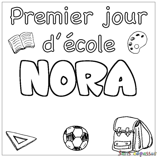 Coloriage prénom NORA - d&eacute;cor Premier jour d'&eacute;cole