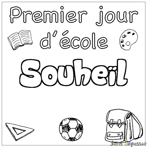 Coloriage prénom Souhe&iuml;l - d&eacute;cor Premier jour d'&eacute;cole