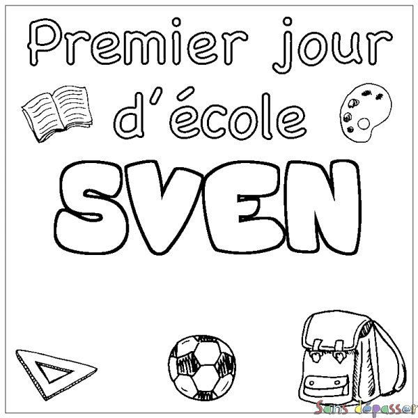 Coloriage prénom SVEN - d&eacute;cor Premier jour d'&eacute;cole