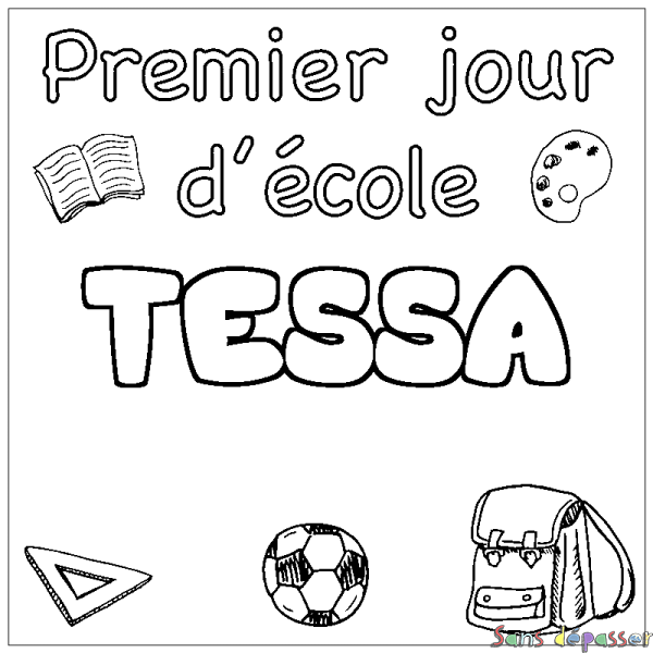 Coloriage prénom TESSA - d&eacute;cor Premier jour d'&eacute;cole