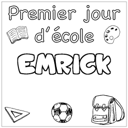 Coloriage prénom EMRICK - décor Premier jour d'école