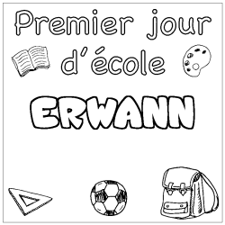 Coloriage prénom ERWANN - décor Premier jour d'école