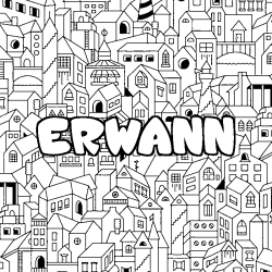 Coloriage prénom ERWANN - décor Ville