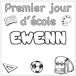 Coloriage prénom EWENN - décor Premier jour d'école