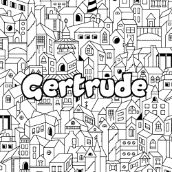 Coloriage prénom Gertrude - décor Ville