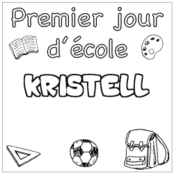 Coloriage prénom KRISTELL - décor Premier jour d'école