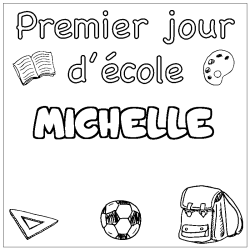 Coloriage prénom MICHELLE - décor Premier jour d'école