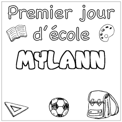 Coloriage prénom MYLANN - décor Premier jour d'école