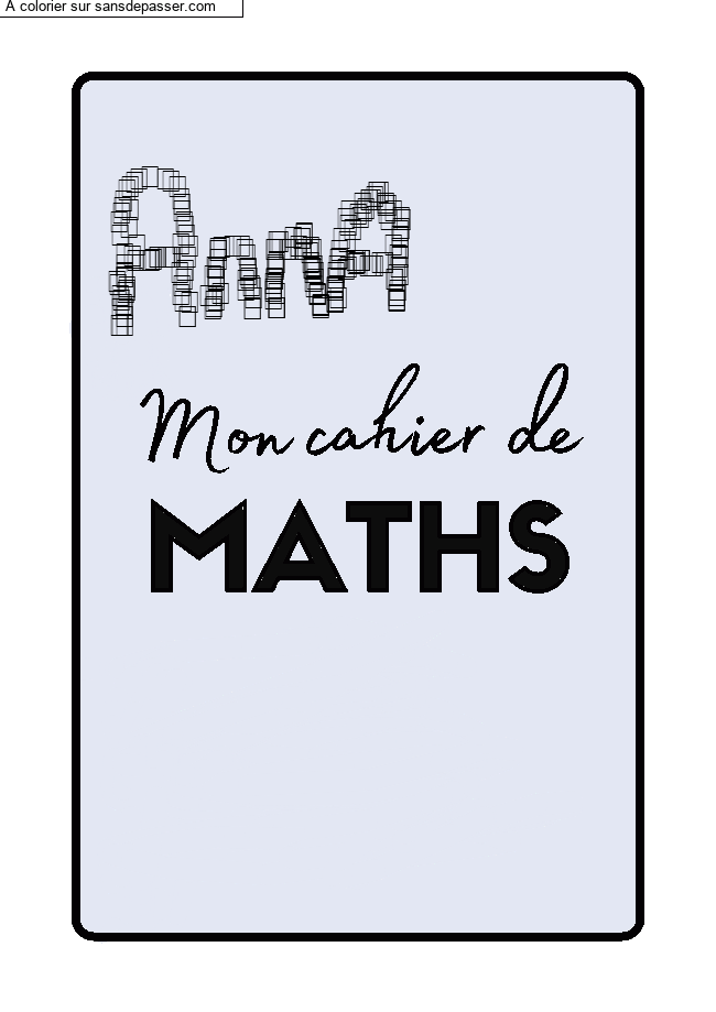 Coloriage Page de Garde Cahier de Math&eacute;matiques par un invité