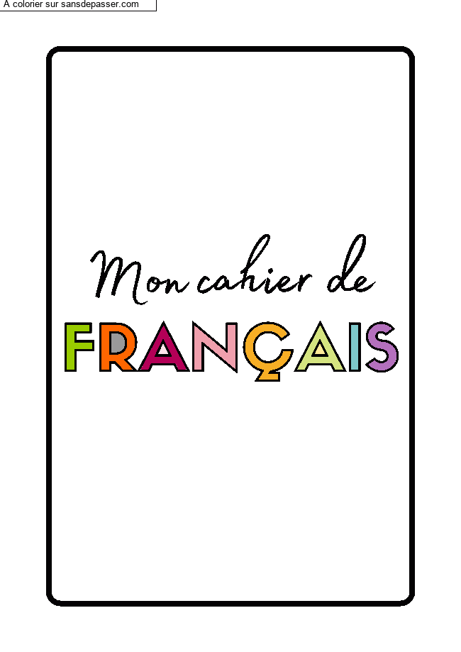 Coloriage Page de Garde Cahier de Fran&ccedil;ais