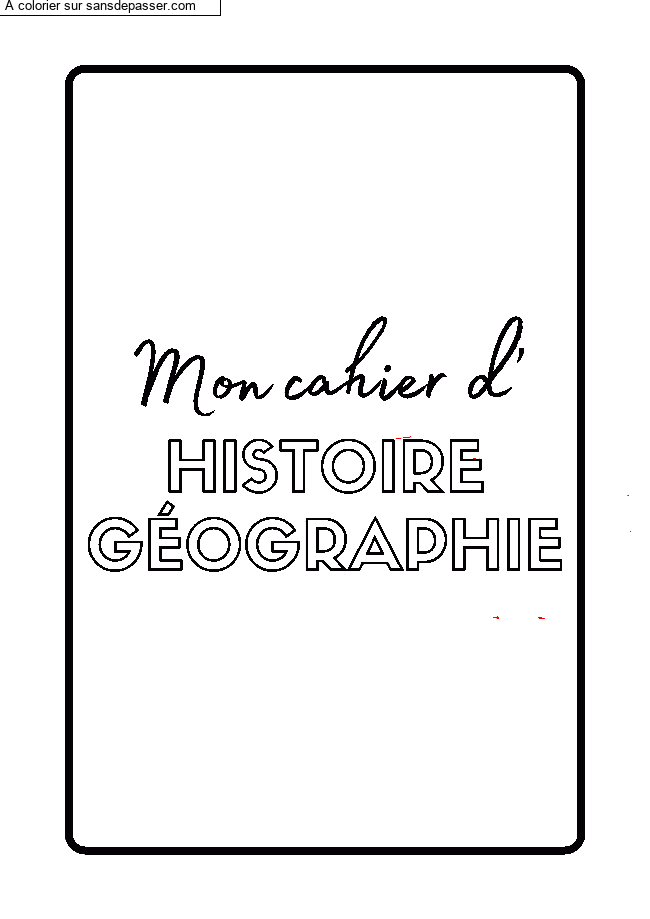 Coloriage Page de Garde Cahier d'Histoire G&eacute;ographie