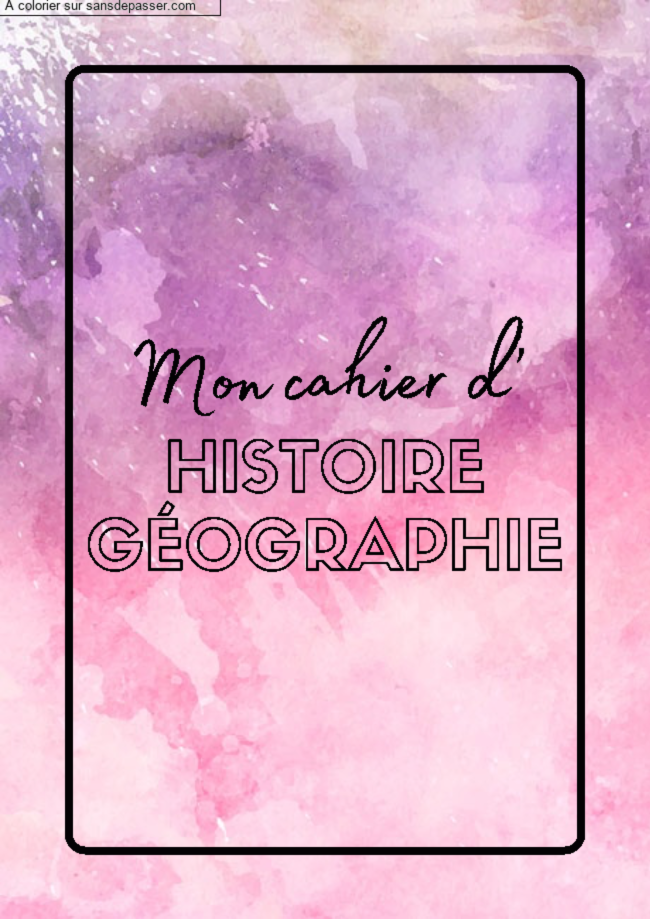 Coloriage Page de Garde Cahier d'Histoire G&eacute;ographie par Fleur_33