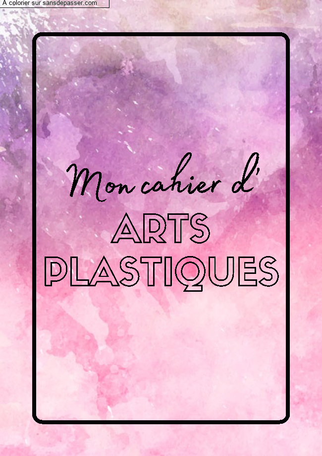 Coloriage Page de Garde Cahier d'Arts Plastiques par un invité