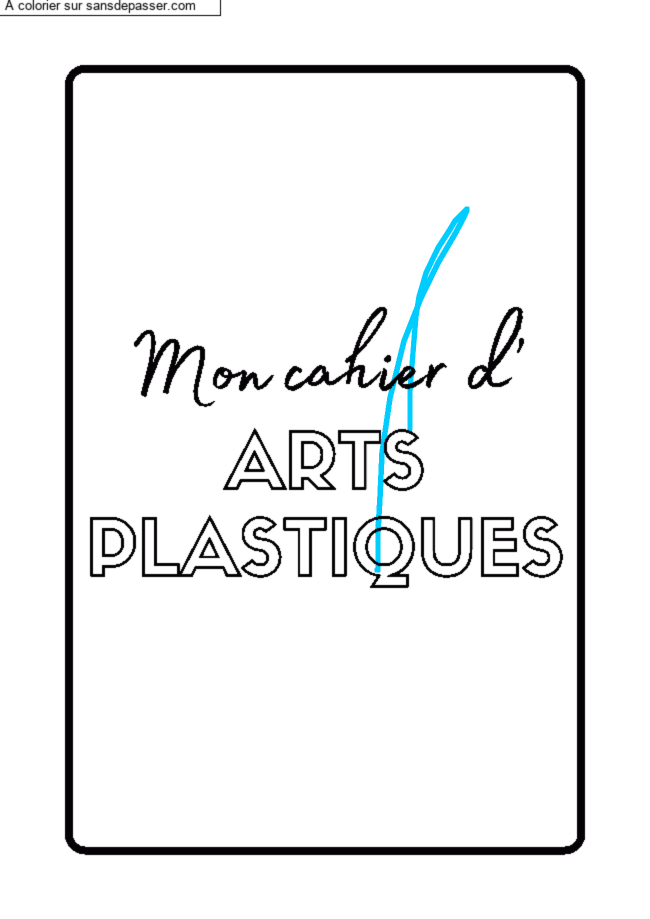 Page de Garde Cahier d'Arts Plastiques par un invité