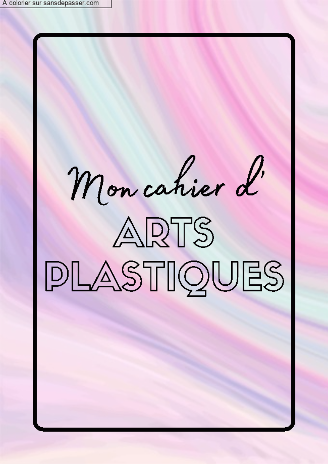 Coloriage Page de Garde Cahier d'Arts Plastiques