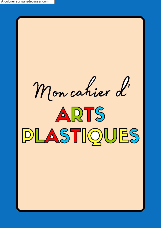 Page de Garde Cahier d'Arts Plastiques par Jaylepro