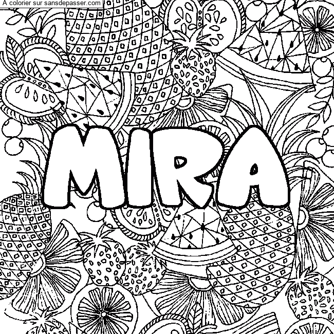 Coloriage Coloriage pr&eacute;nom MIRA - d&eacute;cor Mandala fruits par un invité