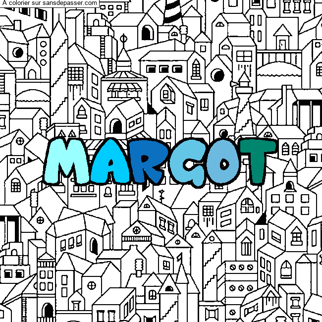 Coloriage Coloriage pr&eacute;nom MARGOT - d&eacute;cor Ville par un invité