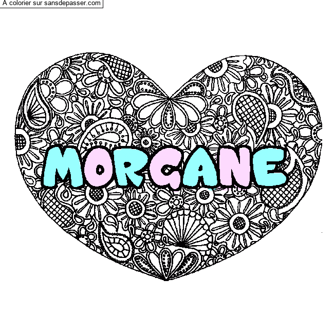 Coloriage Coloriage pr&eacute;nom MORGANE - d&eacute;cor Mandala coeur par un invité