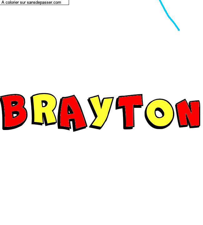 Coloriage prénom personnalisé "BRAYTON" par Celena 