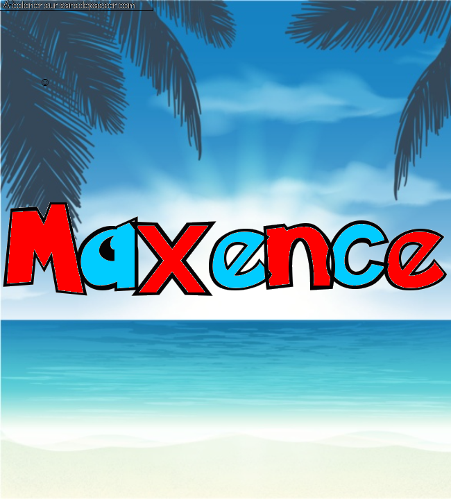 Coloriage personnalisé "Maxence" par un invité