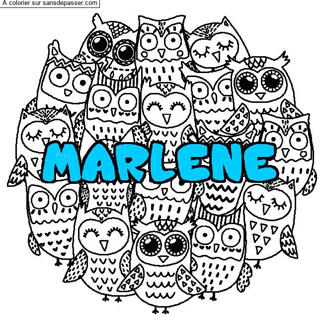 Coloriage Coloriage pr&eacute;nom MARL&Egrave;NE - d&eacute;cor Chouettes par un invité