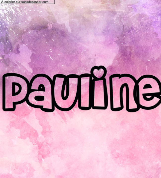 Coloriage prénom personnalisé "Pauline" par un invité