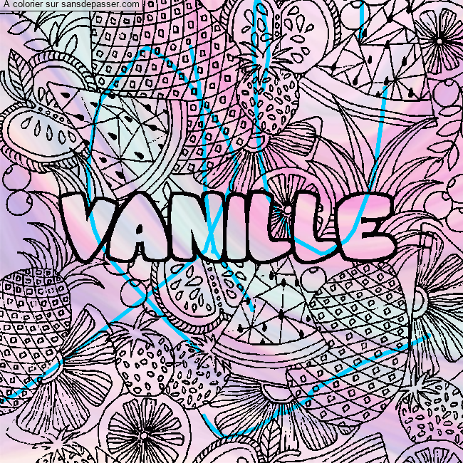 Coloriage prénom VANILLE - décor Mandala fruits par Vanille