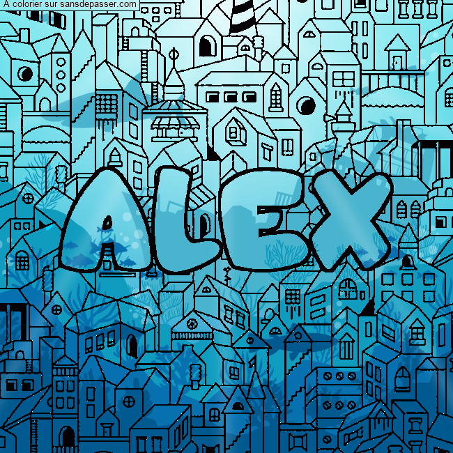 Coloriage prénom ALEX - décor Ville par un invité