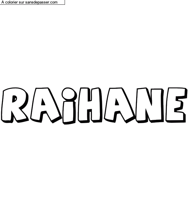 Coloriage prénom personnalisé "Raihane" par un invité